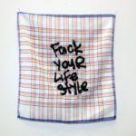 Fuck your life style (série “Les pleurs de l’aube”)