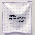 Adam, try the apple. Eve (série “Les pleurs de l’aube”)