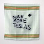 'Burn more teslas', mouchoir brodé